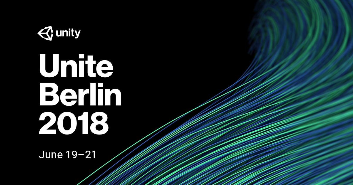 Unite Berlin 2018: Unity Developer Conference - 